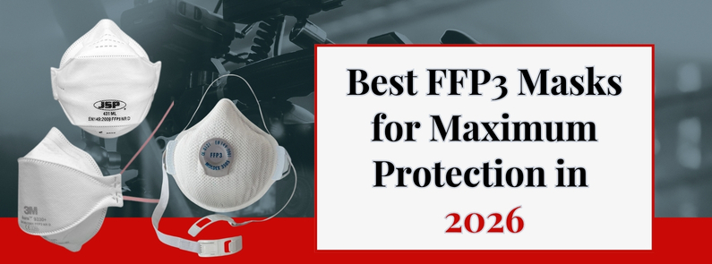 Best FFP3 Masks for Maximum Protection in 2026