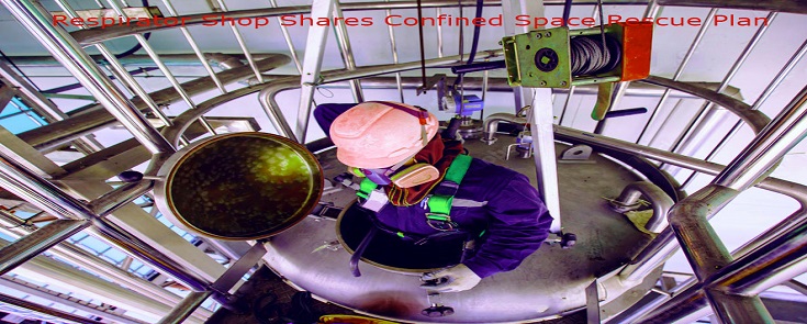 Respirator Shop Shares Confined Space Rescue Plan