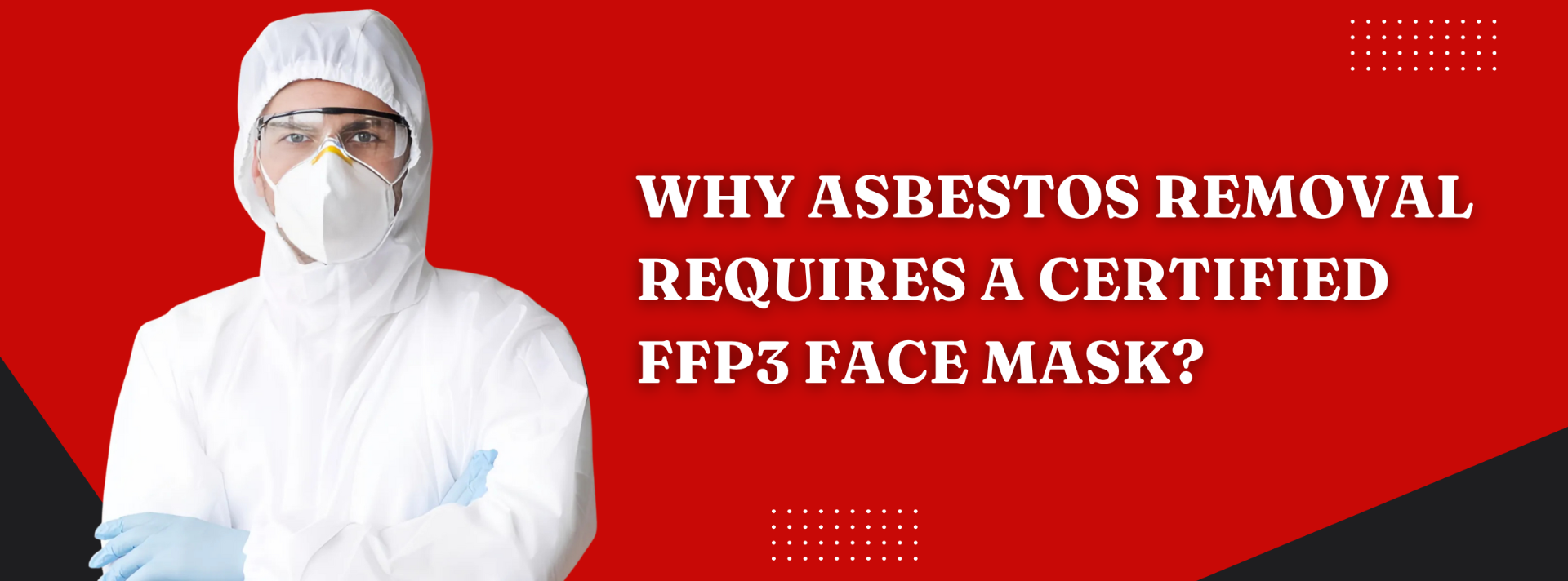 Why Asbestos Removal Requires a Certified FFP3 Face Mask?