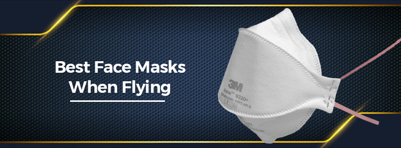 best protective face masks when flying